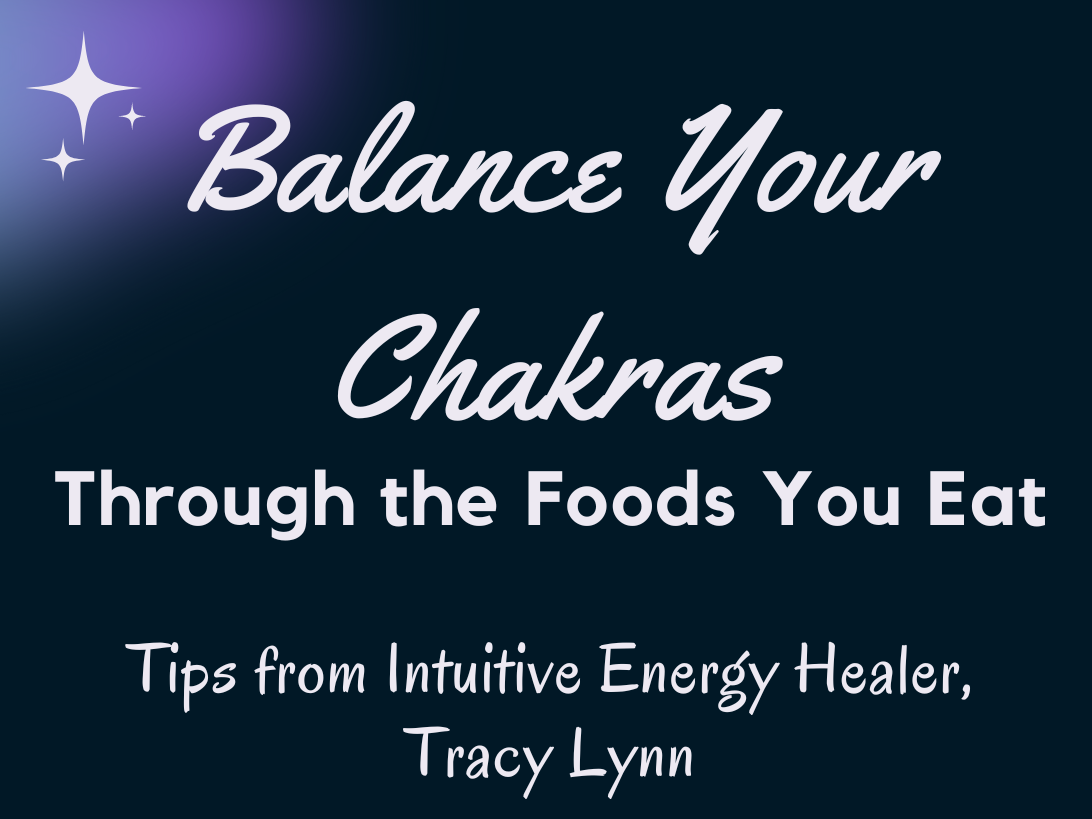 Balance Your Chakras Through Foods