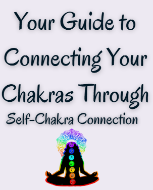 Self-Chakra Connection PDF Digital Download